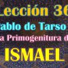Clase 36, Pablo de Tarso y La Primogenitura de ISMAEL, 2° parte, Sheij Qomi