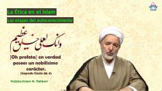 La ética en el Islam (16) – Las etapas del Autoconocimiento