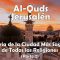 Al-Quds o Jerusalén; Historia de la Ciudad Más Sagrada de Todas las Religiones – Parte 2