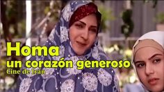 Homa; un corazón generoso – Cine Iraní