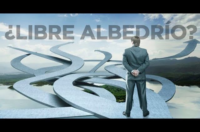 ¿Cómo es la cuestión del libre albedrío?…