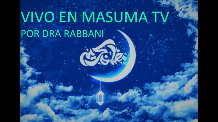 Interpretación de aleyas Coránicas, p: 4, por: Dra. Rabbani
