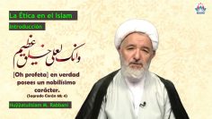 La ética en el Islam | Ayatollah Mohsen Rabbani