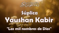 Súplica Yaushan Kabir – Mil nombres de Dios- Dua Jawshan Kabir- اباذر الحلواجی -دعاء الجوشن الکبیر