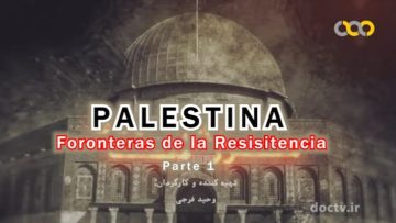 Palestina | Documental dobaldo en espanol | Parte 1