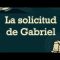 La solicitud de Gabriel