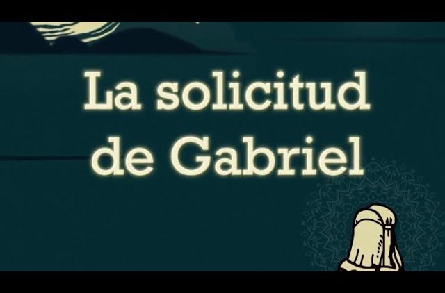 La solicitud de Gabriel