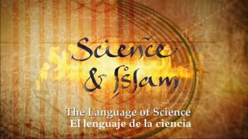 Ciencia e Islam (Science and Islam) I – Profesor Jim Al Khalili – Documental doblado al español