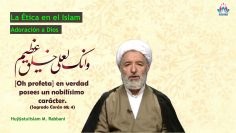 La Ética en el Islam (6) – Adoración a Dios