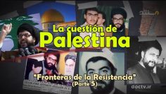 La Cuestión de Palestina (Parte 5); Formación de la Resistencia Islámica del Líbano – Documental