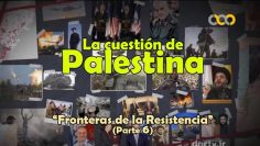 La Cuestión de Palestina (Parte 6); El fin del mito de la invulnerabilidad de Israel