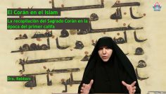 La recopilación del Sagrado Corán en la época del primer califa – El Corán en el Islam (10 de 17)