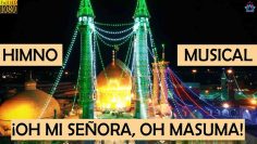 ¡Oh mi señora, oh Masuma! | HIMNO MUSICAL