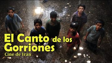 Película –  El canto de los gorriones – Cine Iraní
