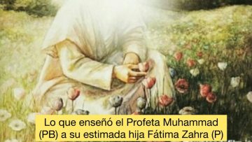 Hadices: 🌙 ¿Qué prácticas enseñó el Profeta (P.B.) a su hija Fátima para antes de dormir? En detalle